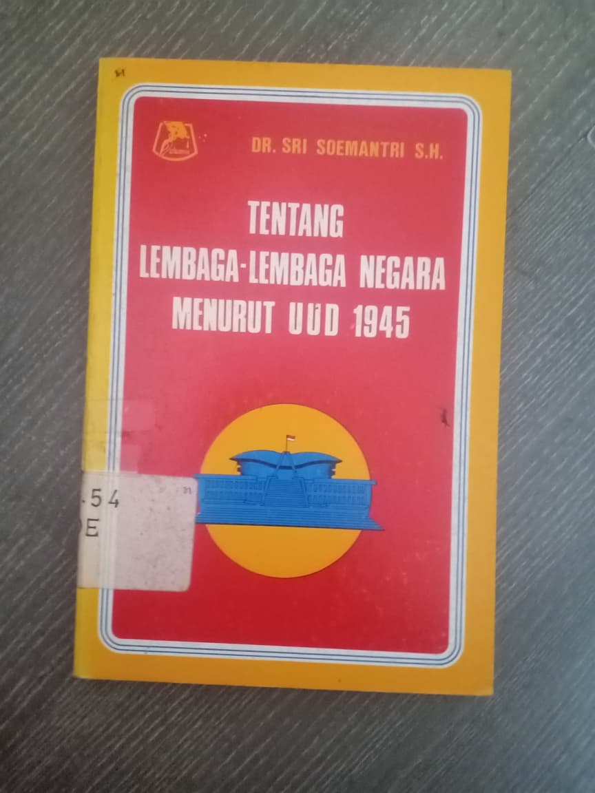 Cover Tenaga Lembaga-lembaga Negara Menurut UUD 1945
