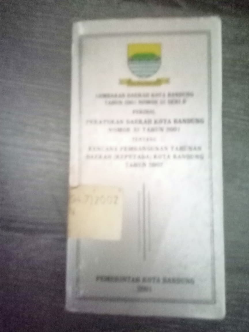Cover Lembaran Daerah Kota Bandung Tahun 2001 Nomor 52 Seri D Perihal Peraturan Daerah Kota Bandung Nomor 32 Tahun 2001 Tentang Rencana Pembangunan Tahunan Daerah Kota Bandung Tahun 2002
