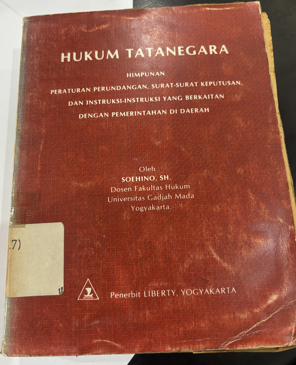 Cover Hukum TataNegara Himpunan Peraturan Perundangan, Surat-surat keputusan, dan Instruksi-instruksi yang berkaitan dengan Pemerintahan di Daerah