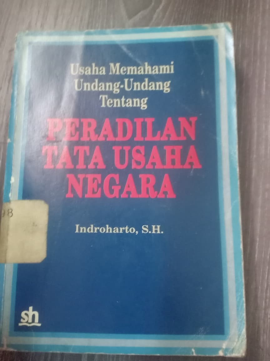 Cover Usaha Memahami Undang-undang Tentang Peradilan Tata Usaha Negara