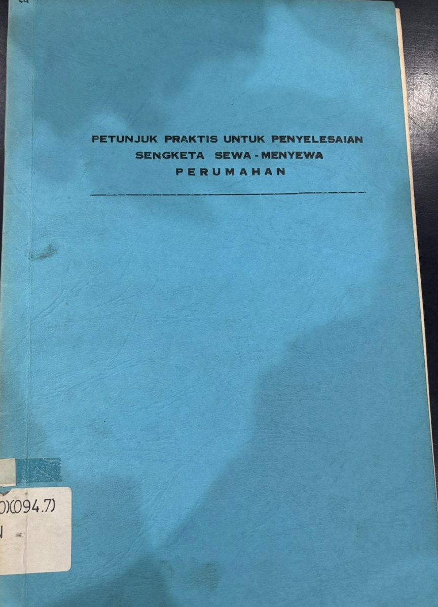 Cover Petunjuk Praktis untuk Penyelesaian Sengketa Sewa-Menyewa Perumahan