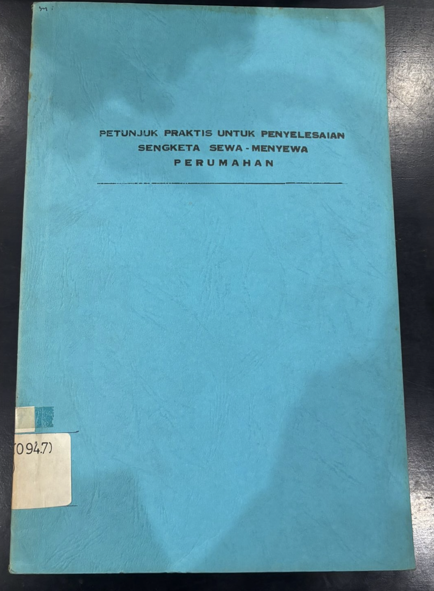 Cover Petunjuk Praktis untuk Penyelesaian Sengketa Sewa-Menyewa Perumahan