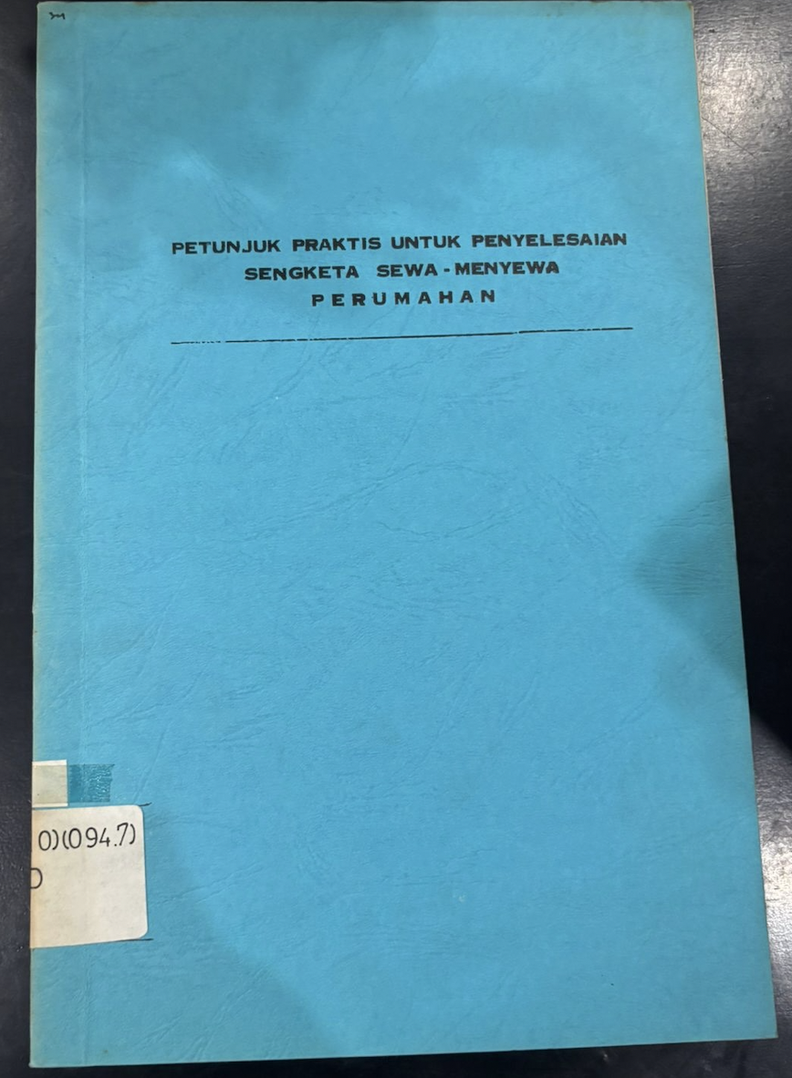 Cover Petunjuk Praktis untuk Penyelesaian Sengketa Sewa-Menyewa Perumahan