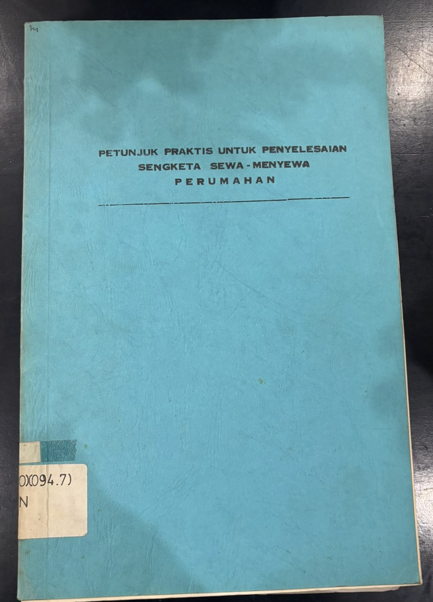 Cover Petunjuk Praktis untuk Penyelesaian Sengketa Sewa-Menyewa Perumahan