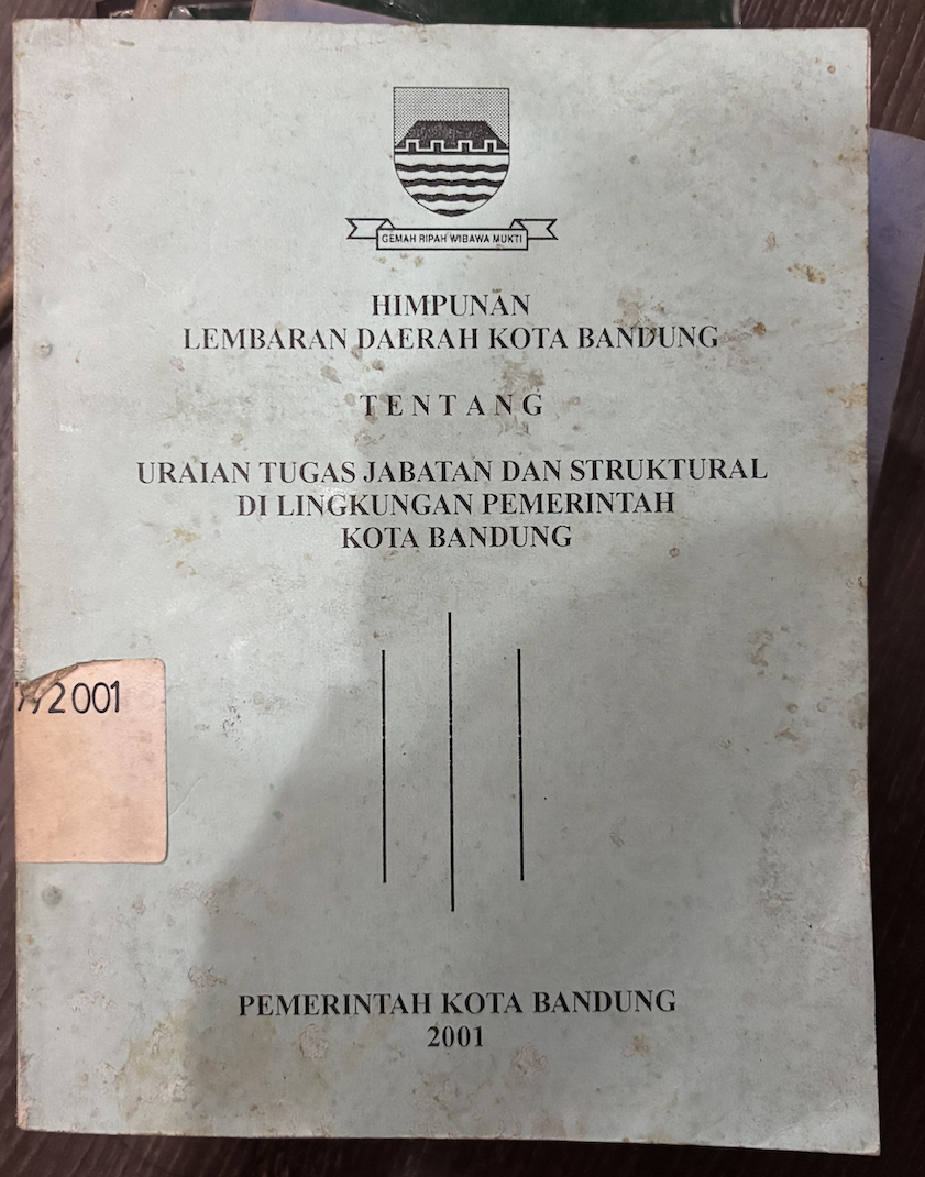 Cover Himpunan Lembaran Daerah Kota Bandung tentang Uraian Tugas Jabatan dan Struktural di Lingkungan Pemerintah Kota Bandung