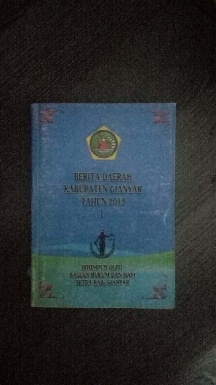 Cover Berita Daerah Kabupaten Gianyaar Tahun 2013 I