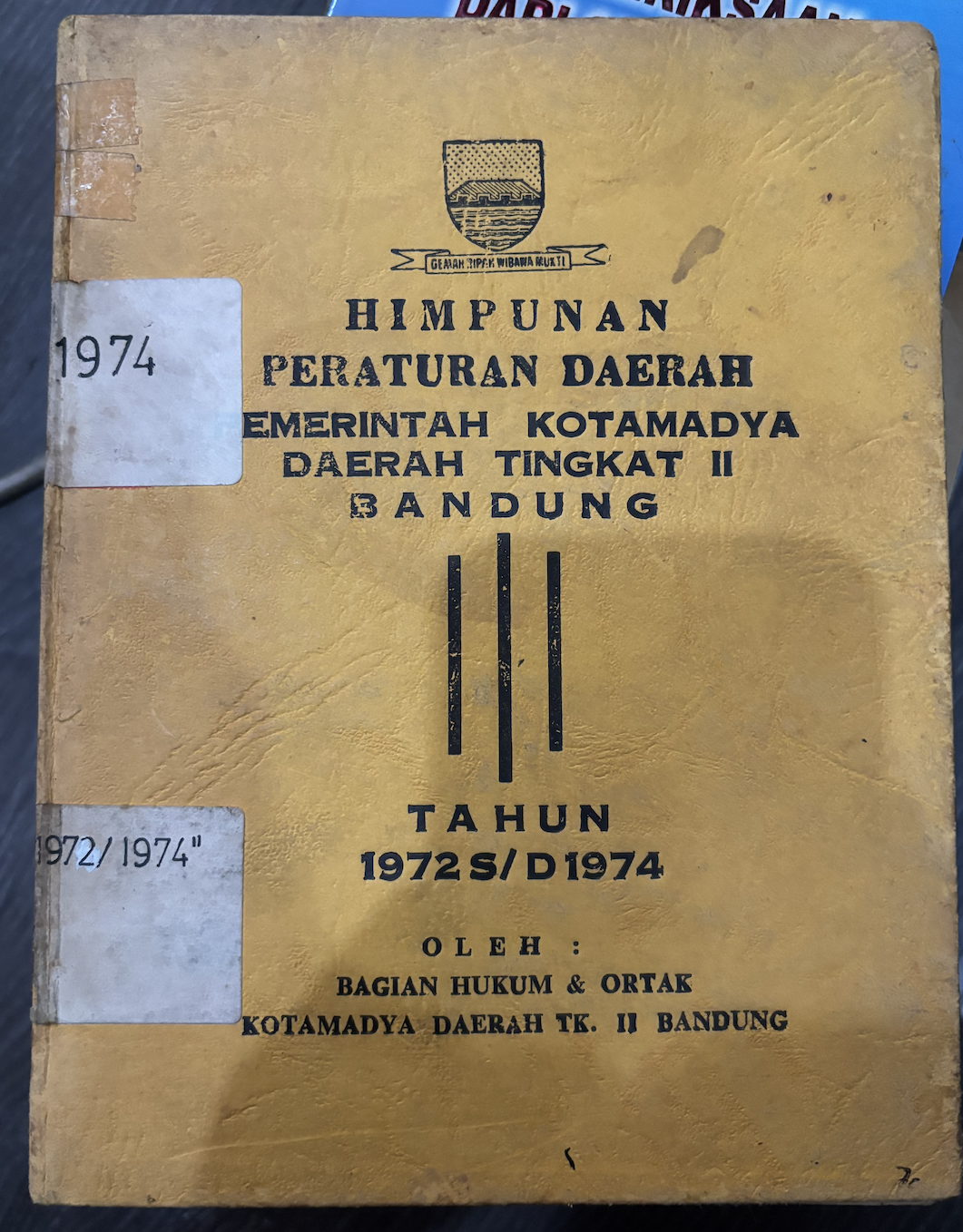 Cover Himpunan Peraturan Daerah Pemerintah Kotamadya Daerah Tingkat II Bandung Tahun 1972 s/d 1974