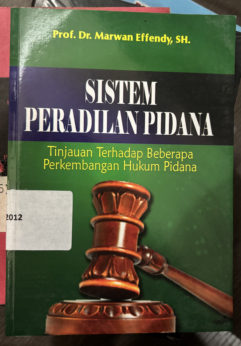 Cover Sistem Peradilan Pidana Tinjauan Terhadap Beberapa perkembangan Hukum Pidana