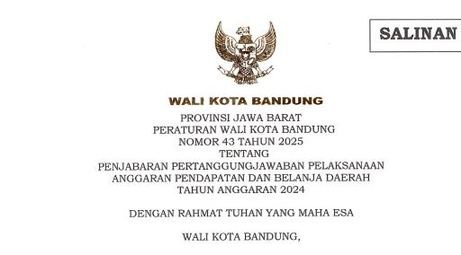 Cover Peraturan Wali Kota Bandung Nomor 43 Tahun 2025 tentang Penjabaran Peratanggungjawaban Pelaksanaan Angaran Pendapatan dan Belanja Daerah Tahun Anggaran 2024
