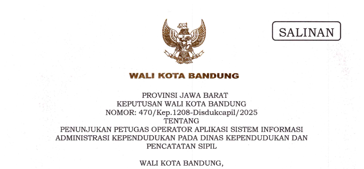 Cover Keputusan Wali Kota Bandung Nomor 470/Kep.1208-Disdukcapil/2025 tentang Penunjukan Petugas Operator Aplikasi Sistem Informasi Administrasi Kependudukan Pada Dinas Kependudukan dan Pencatatan Sipil