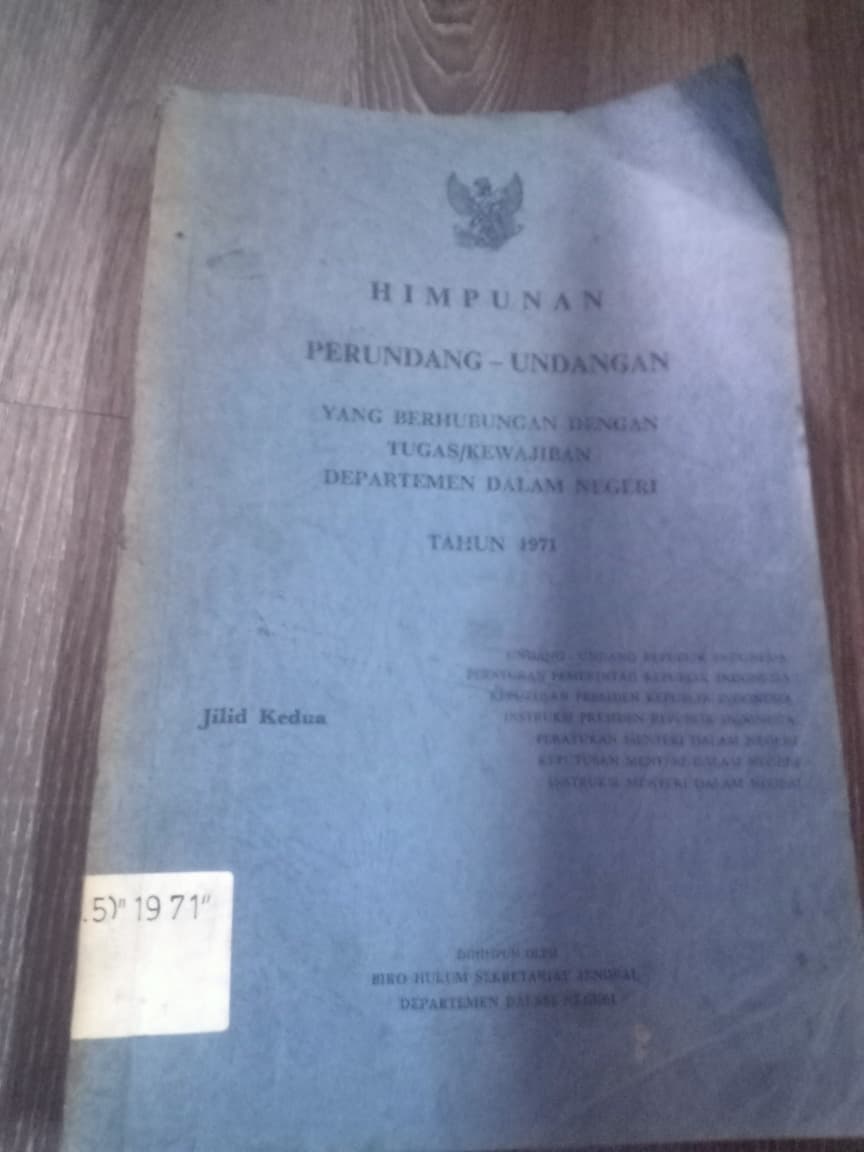 Cover Himpunan Perundang-undangan Yang Berhubungan Dengan Tugas/Kewajiban Departemen Dalam Negeri Tahun 1971