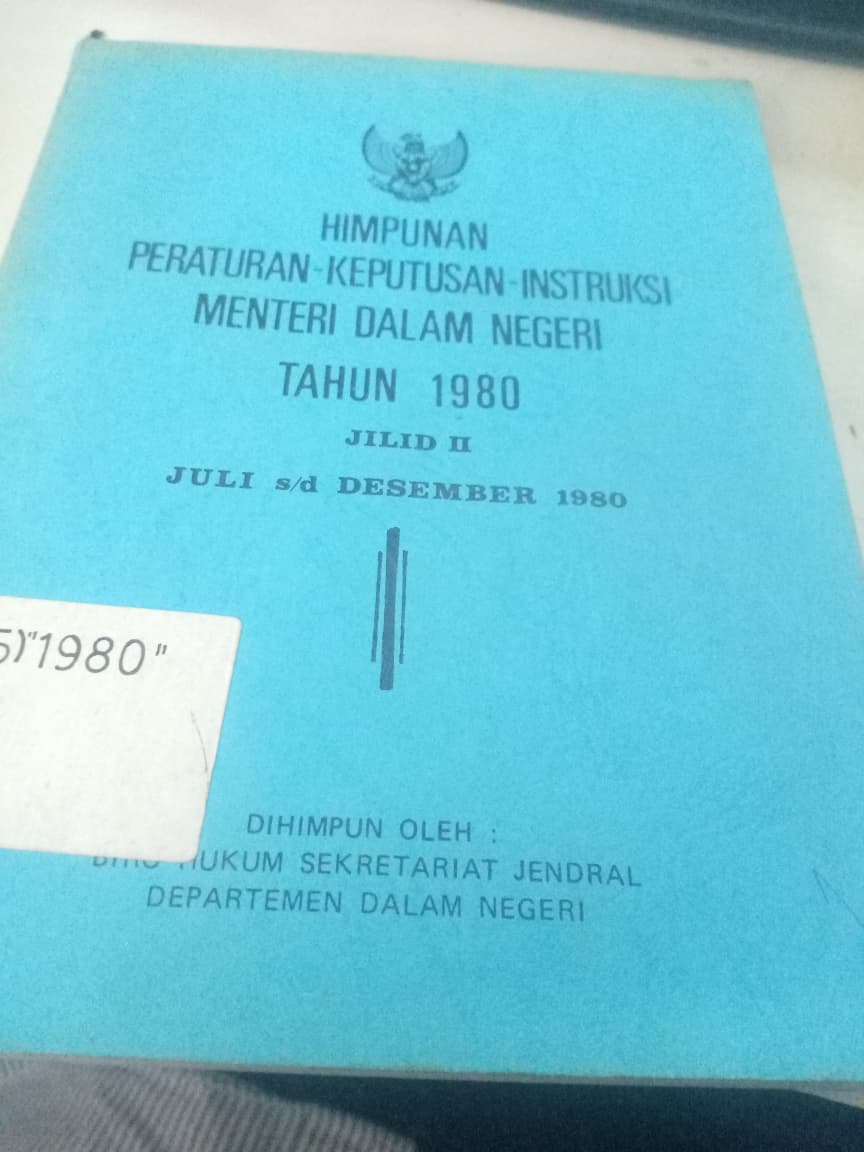 Cover Himpunan Peraturan-Keputusan-Instruksi Menteri Dalam Negeri Tahun 1980 Jilid II