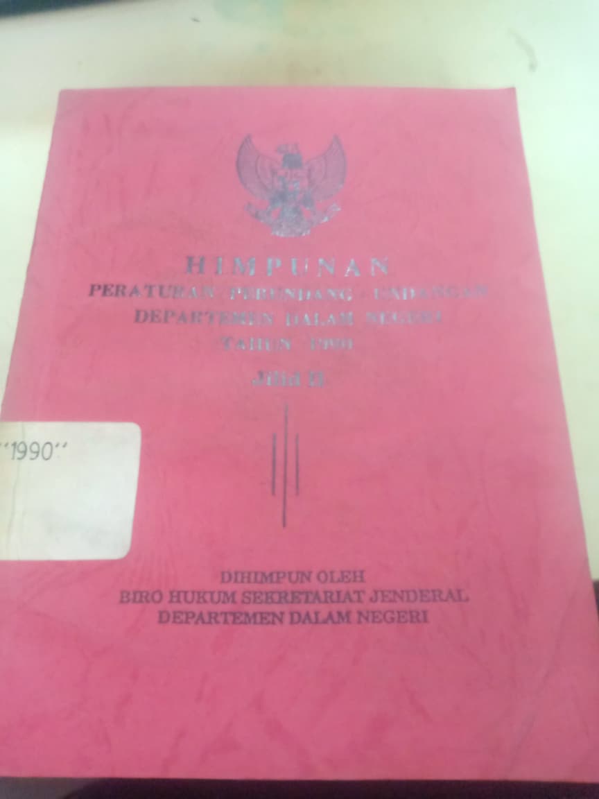 Cover Himpunan Peraturan Perundang-undangan Departemen Dalam Negeri Tahun 1990 Jilid II