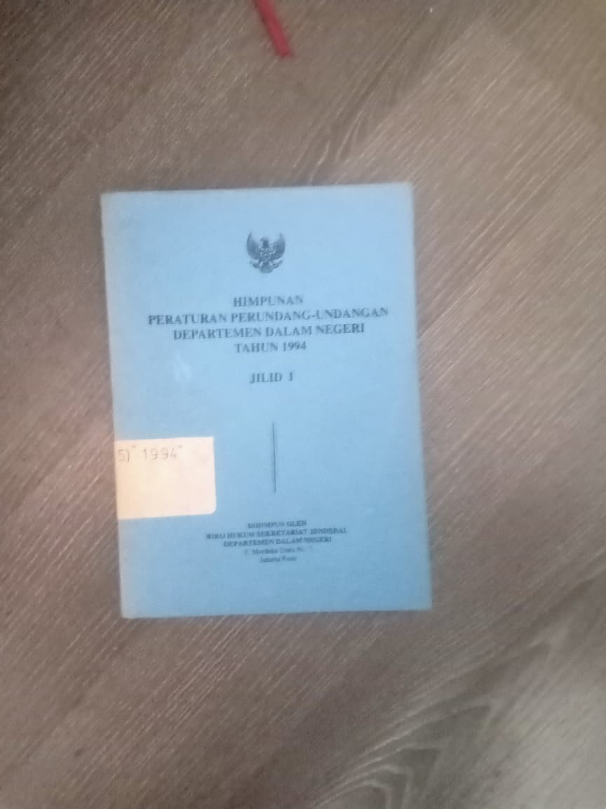 Cover Himpunan Peraturan Perundang-undangan Departemen Dalam Negeri Tahun 1994 Jilid I