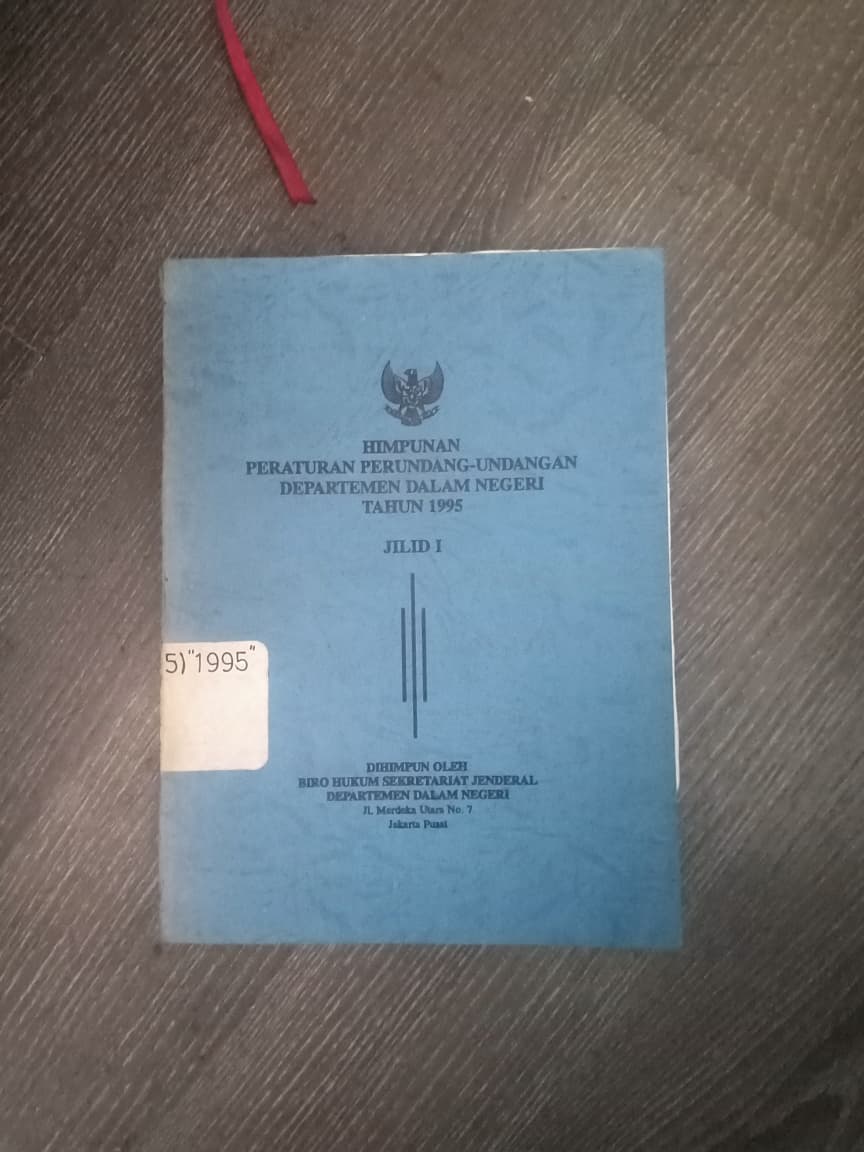 Cover Himpunan Peraturan Perundang-undangan Departemen Dalam Negeri Tahun 1995 Jilid I