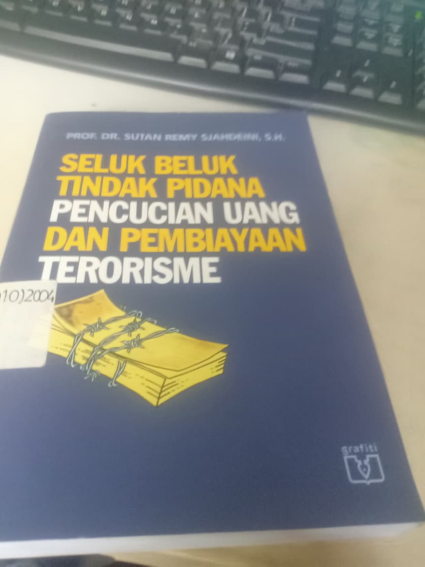 Cover Seluk Beluk Tindakan Pidana Pencucian Uang Dan Pembiayaan Terorisme