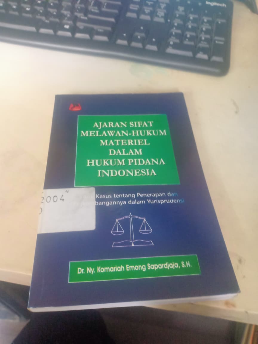 Cover Ajaran Sifat Melawan-Hukum Mteriel Dalam Hukum Pidana Indonesia
