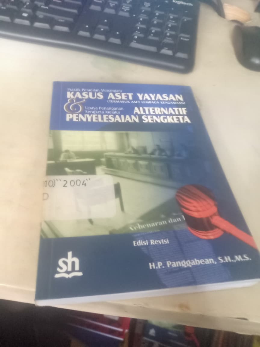 Cover Praktik Peradilan Menangani Kasus Aset Yayasan (Termasuk Aset Lembaga Keagamaan) & Upaya Penanganan Sengketa Melalui Alternatif Penyelesaian Sengketa