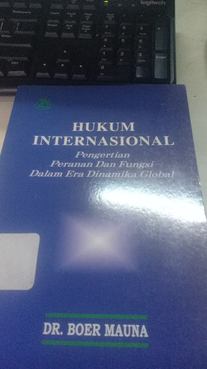 Cover Hukum Internasional Pengertian Peranan Dan Fungsi Dalam Era Dinamika Global