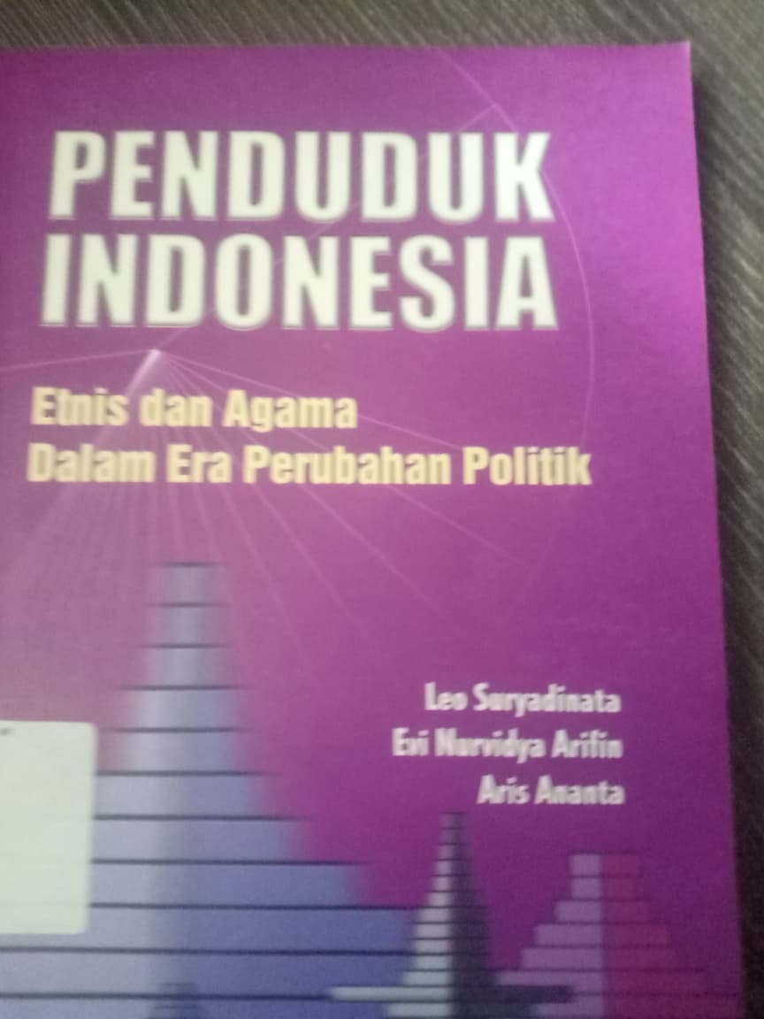 Cover Penduduk Indonesia Etnis Dan Agama Dalam Era Perubahan Politik