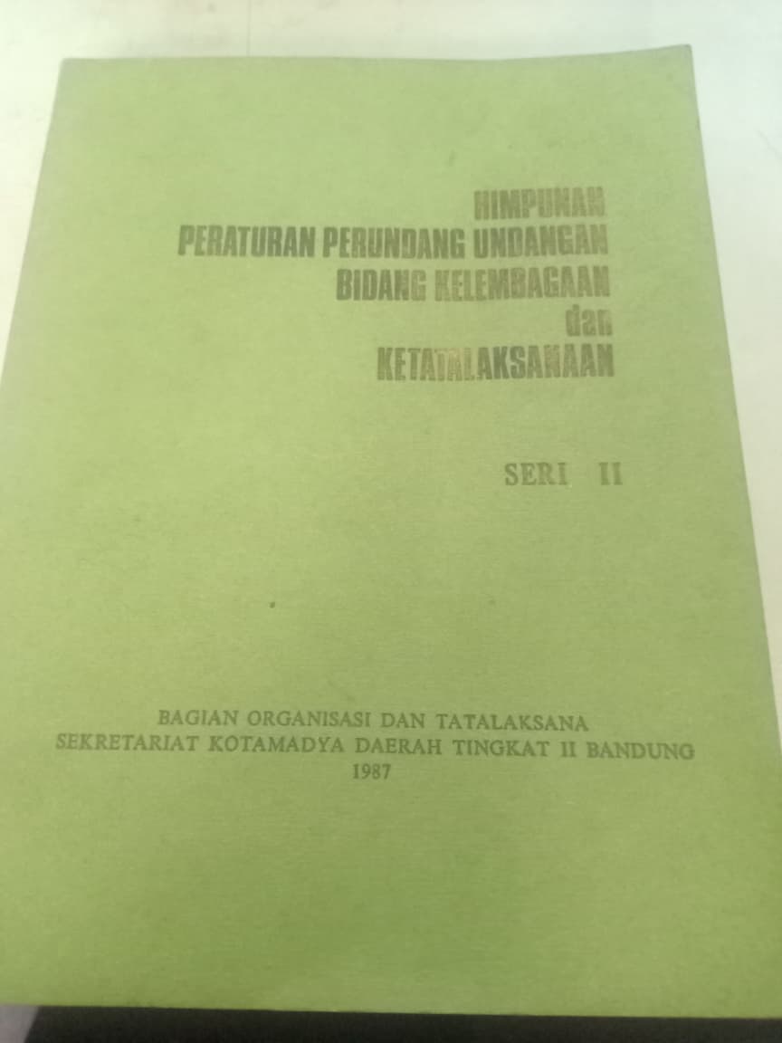 Cover Himpunan Peraturan Perundang-undangan Bidang Kelembagaan Dan Ketatalaksanaan