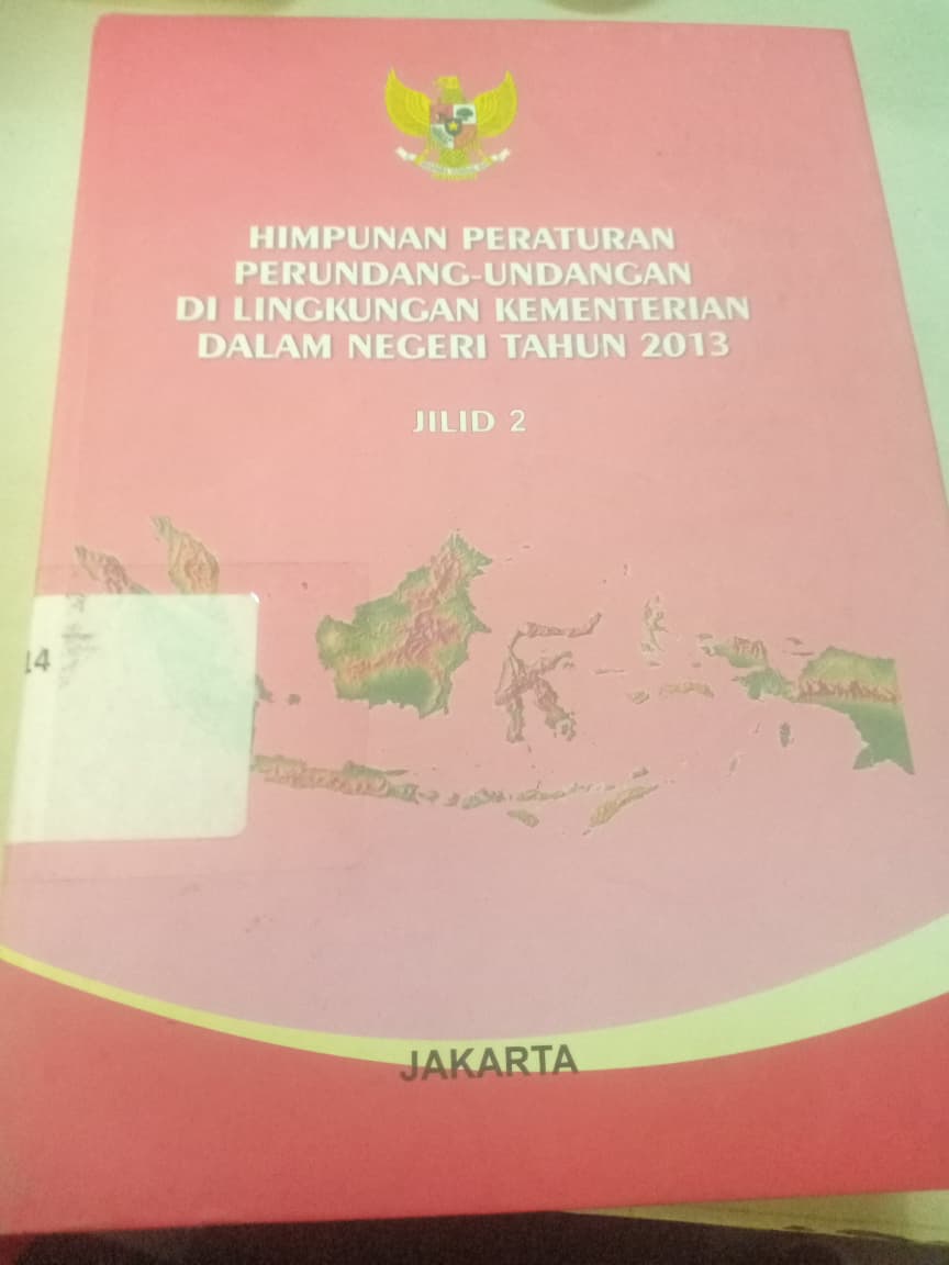 Cover Himpunan Peraturan Perundang-undangan Di Lingkungan Kementerian Dalam Negeri  Tahun 2013 Jilid 2
