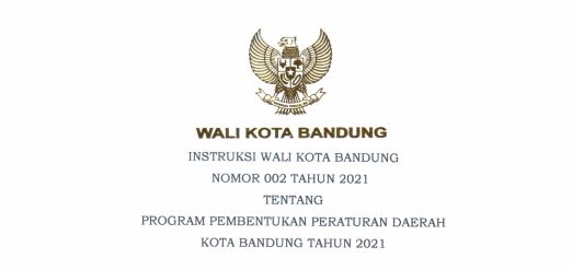 Cover Instruksi Wali Kota Bandung Nomor 002 Tahun 2021 tentang Program Pembentukan Peraturan Daerah Kota Bandung Tahun 2021