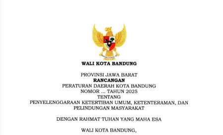 Cover Rancangan Peraturan Daerah Kota Bandung Nomor Tahun 2025 tentang Penyelenggaraan Ketertiban Umum, Ketentraman dan Perlindungan Masyarakat