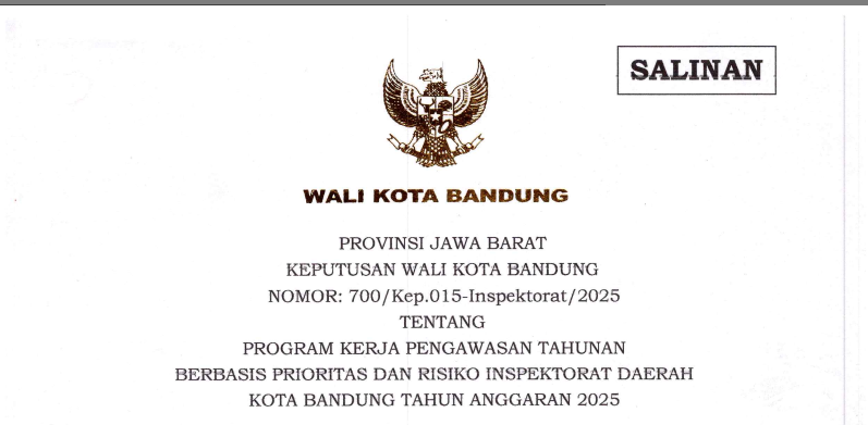 Cover Keputusan Wali Kota Bandung Nomor 700/Kep.015-Inspektorat/2025 tentang Program Kerja Pengawasan Tahunan Berbasis Prioritas dan Risiko Inspektorat Daerah Kota Bandung Tahun Anggaran 2025