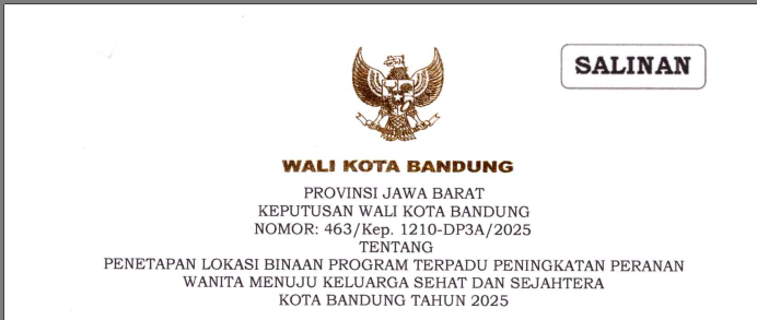 Cover Keputusan Wali Kota Bandung Nomor 463/Kep.1210-DP3A/2025 tentang Penetapan Lokasi Binaan Program Terpadu Peningkatan Peranan Wanita Menuju Keluarga Sehat dan Sejahtera Kota Bandung Tahun 2025