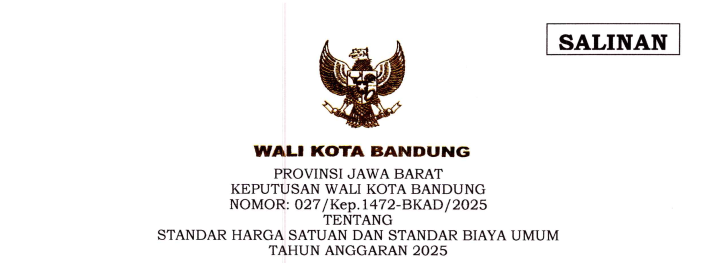Cover Keputusan Wali Kota Bandung Nomor 027/Kep.1472-BKAD/2025 tentang Standar Harga Satuan dan Standar Biaya Umum TA 2025