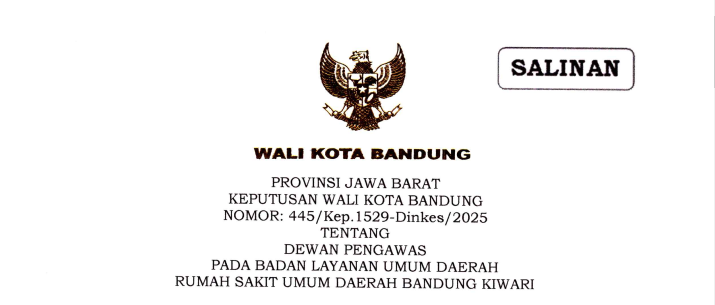 Cover Keputusan Wali Kota Bandung Nomor 445/Kep.1529-Dinkes/2025 tentang Dewan Pengawas pada Badan Layanan Umum Daerah Rumah Sakit Umum Daerah Bandung Kiwari
