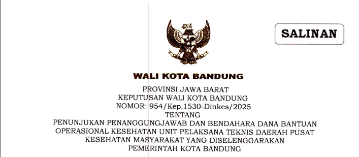 Cover Keputusan Wali Kota Bandung Nomor 954/Kep.1530-Dinkes/2025 tentang Penunjukan Penanggungjawab dan Bendahara Dana Bantuan Operasional Kesehatan Unit Pelaksana Teknis Daerah Pusat Kesehatan Masyarakat yang Diselenggarakan Pemerintah Kota Bandung