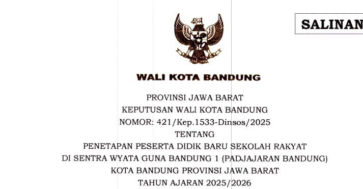 Cover Keputusan Wali Kota Bandung Nomor 421/Kep.1533-Dinsos/2025 tentang Penetapan Peserta Didik Baru Sekolah Rakyat di Sentra Wyata Guna Bandung (Padjajaran Bandung) Kota Bandung Provinsi Jawa Barat Tahun Ajaran 2025/2026
