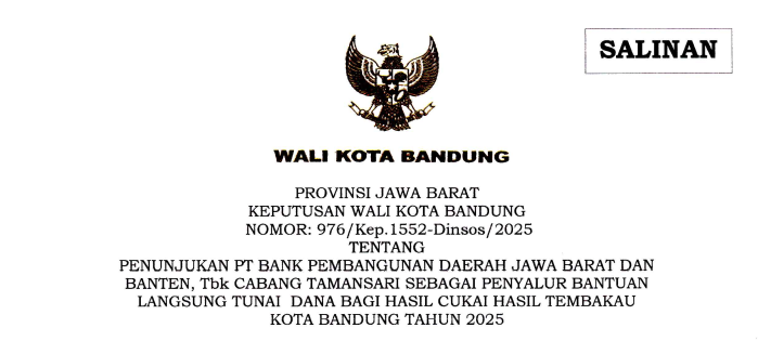 Cover Keputusan Wali Kota Bandung Nomor 976/Kep.1552-Dinsos/2025 tentang Penunjukan PT Bank Pembangunan Daerah Jawa Barat dan Banten Tbk Cabang Tamansari Sebagai Penyalur Bantuan Langsung Tunai Dana Bagi Hasil Cukai Hasil Tembakau Kota Bandung Tahun 2025