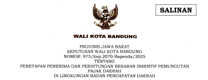 Cover Keputusan Wali Kota Bandung Nomor 973/Kep-2070-Bapenda/2025 tentang Penetapan Penerima dan Perhitungan Besaran Insentif Pemungutan Pajak Daerah di Lingkungan Badan Pendapatan Daerah