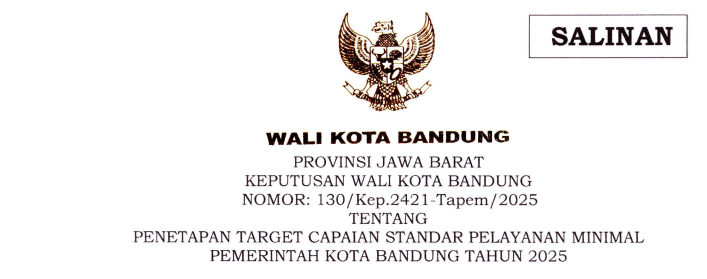 Cover Keputusan Wali Kota Bandung Nomor 130/Kep.2421-Tapem/2025 tentang Penetapan Target Capaian Standar Pelayanan Minimal Pemerintah Kota Bandung Tahun 2025