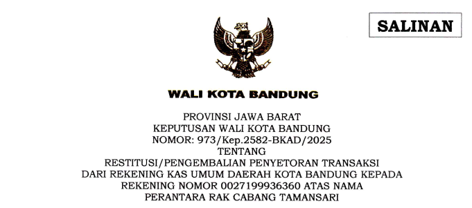 Cover Keputusan Wali Kota Bandung Nomor 973/Kep.2582-BKAD/2025 tentang Restitusi/Pengembalian Penyetoran Transaksi Dari Rekening Kas Umum Daerah Kota Bandung kepada Rekening Nomor 0027199926260 Atas Nama Perantara Rak Cabang Tamansari