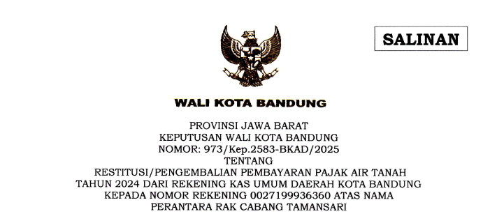Cover Keputusan Wali Kota Bandung Nomor 973/Kep.2583-BKAD/2025 tentang Restitusi/Pengembalian Pembayaran Pajak Air Tanah Tahun 2024 dari Rekening Kas Umum Daerah Kota Bandung kepada Rekening Nomor 0027199926260 Atas Nama Perantara Rak Cabang Tamansari
