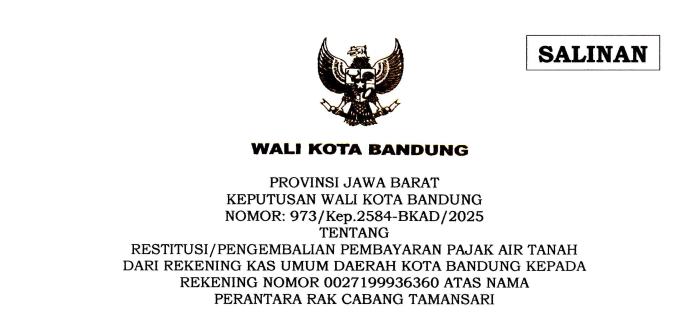 Cover Keputusan Wali Kota Bandung Nomor 973/Kep.2584-BKAD/2025 tentang Restitusi/Pengembalian Pembayaran Pajak Air Tanah dari Rekening Kas Umum Daerah Kota Bandung kepada Rekening Nomor 0027199926260 Atas Nama Perantara Rak Cabang Tamansari