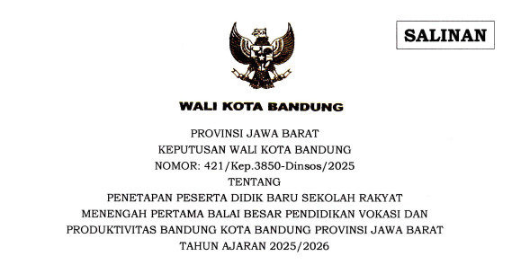 Cover Keputusan Wali Kota Bandung Nomor 421/Kep.3850-Dinsos/2025 tentang Penetapan Peserta Didik Baru Sekolah Rakyat Menengah Pertama Balai Besar Pendidikan Vokasi dan Produktivitas Bandung Kota Bandung Provinsi Jawa Barat Tahun Ajaran 2025/2026