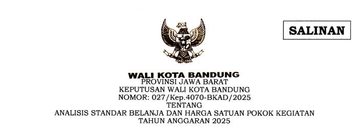 Cover Keputusan Wali Kota Bandung Nomor 027/Kep.4070-BKAD/2025 tentang Analisis Standar Belanja dan Harga Satuan Pokok Kegiatan Tahun Anggaran 2025