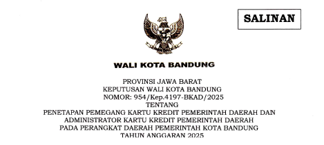Cover Keputusan Wali Kota Bandung Nomor 954/Kep.4197-BKAD/2025 tentang Penetapan Pemegang Kartu Kredit Pemerintah Daerah dan Administrator Kartu Kredit Pemerintah Daerah pada Perangkat Daerah Pemerintah Kota Bandung Tahun Anggaran 2025