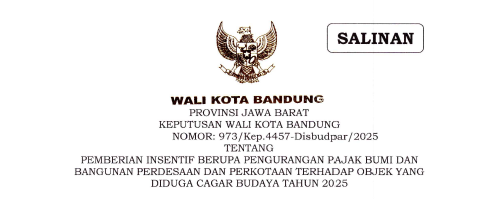 Cover Keputusan Wali Kota Bandung Nomor 973/Kep.4457-Disbudpar/2025 tentang Pemberian Insentif Berupa Pengurangan Pajak Bumi dan Bangunan Perdesaan dan Perkotaan Terhadap Objek yang Diduga Cagar Budaya Tahun 2025