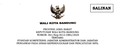 Cover Keputusan Wali Kota Bandung Nomor 061/Kep.4612-ORG/2025 tentang Standar Kompetensi Jabatan Administrator dan Jabatan Pengawas Pada Dinas Kependudukan dan Pencatatan Sipil