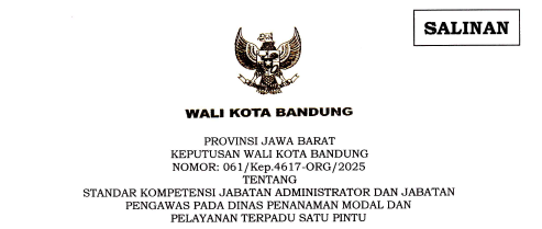 Cover Keputusan Wali Kota Bandung Nomor 061/Kep.4617-ORG/2025 tentang Standar Kompetensi Jabatan Administrator dan Jabatan Pengawas Pada Dinas Penanaman Modal dan Pelayanan Terpadu Satu Pintu