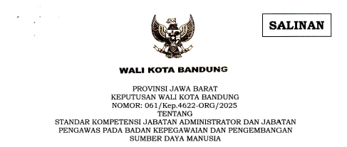 Cover Keputusan Wali Kota Bandung Nomor 061/Kep.4622-ORG/2025 tentang Standar Kompetensi Jabatan Administrator dan Jabatan Pengawas Pada Badan Kepegawaian dan Pengembangan Sumber Daya Manusia