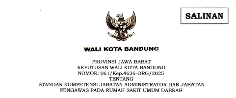Cover Keputusan Wali Kota Bandung Nomor 061/Kep.4626-ORG/2025 tentang Standar Kompetensi Jabatan Administrator dan Jabatan Pengawas Pada Rumah Sakit Umum Daerah