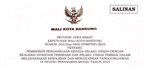 Cover Keputusan Wali Kota Bandung Nomor 002/Kep.4860-DPMPTSP/2025 tentang Pemberian Penghargaan Kepada Pelaku Usaha dengan Realisasi Investasi Terbesar dan Pelaku Usaha Terbaik dalam Melaksanakan Kewajiban dan Menjalankan Tanggungjawab di Bidang Penanaman Modal Tahun 2025
