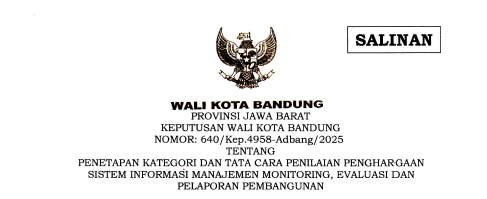 Cover Keputusan Wali Kota Bandung Nomor 640/Kep.4958-Adbang/2025 tentang Penetapan Kategori dan Tata Cara Penilaian Penghargaan Sistem Informasi Manajemen Monitoring, Evaluasi dan Pelaporan Pembangunan
